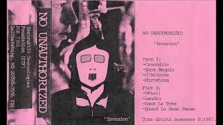 No Unauthorized - Invasion - Cassette (Destruktiv Technologies Foundation 1987)