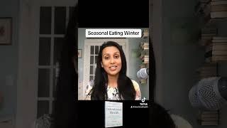 Dr. Chiti Parikh talks about the importance of eating seasonally winter edition.