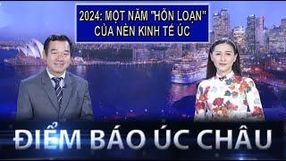 ĐIỂM BÁO ÚC CHÂU - 28/12/2024 - 2024: MỘT NĂM "HỖN LOẠN" CỦA NỀN KINH TẾ ÚC