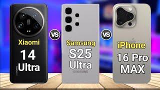 Xiaomi 14 Ultra Vs Samsung S25 Ultra Vs iPhone 16 Pro Max | Comparison