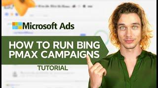 Microsoft Bing Ads Tutorial 2025 - How to create Bing Performance Max Ads (Step by Step Guide)