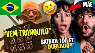 MINHA MÃE REAGINDO A SKIBIDI TOILET DUBLADO (TODOS OS EPISÓDIOS) @DaFuqBoom