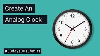 How To Create Analog Clock With HTML, CSS, JavaScript