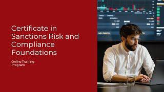 Certificate in Sanctions Risk and Compliance Foundations (Course Trailer) - Financial Crime Academy