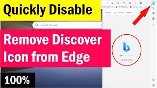 How to remove Bing discover from Microsoft edge | disable discover button in edge | remove discover