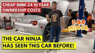 Here's How Much It Costs To Own A BMW Z4 For 10 Years... The CAR NINJA Has Worked On THIS CAR Before