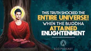 What did Buddha Realize when He Achieved Enlightenment? The Universe Shook When He Revealed It