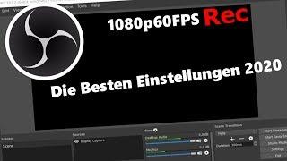 The Best OBS Studio Streaming and Recording Settings! Tutorial 2020 | FULL-HD 60FPS