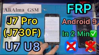 How To Bypass Frp J7 PRO U7 U8 (SM-J730F) Google Account Unlock Android 9.0 In 2 Min