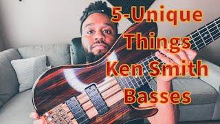 5 Unique Things About Ken Smith Basses