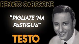 Pigliate 'na pastiglia TESTO ᴴᴰ (lyrics) - Renato Carosone