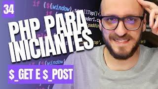 PHP para iniciantes#34 - GET e POST