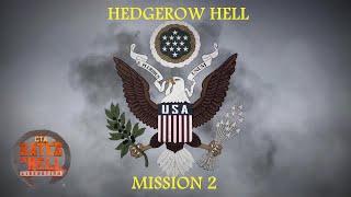 Call to Arms Gates of Hell liberation DLC:  HEDGEROW HELL | USA Campaign | Mission 2