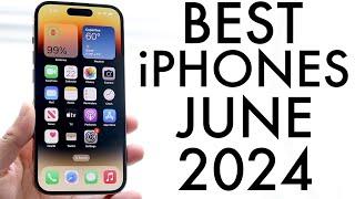 Best iPhones To Buy In June 2024!