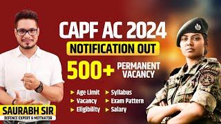 CAPF AC NOTIFICATION 2024 | CAPF AC 2024 Syllabus, Exam Pattern, Salary, Eligibility | Full Details