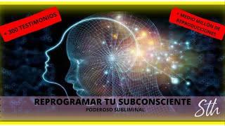 REPROGRAMAR TU SUBCONSCIENTE ABUNDANCIA Y PLENITUD #SUBLIMINAL