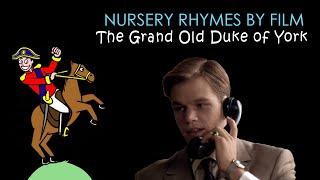 Nursery Rhymes by Films - The Grand Old Duke of York