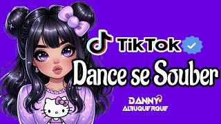 Dance se souber~ {TikTok} 2024 