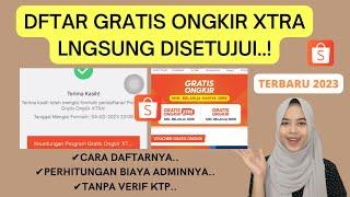 CARA DAFTAR PROGRAM GRATIS ONGKIR XTRA MIN BELANJA 30RB DI SHOPEE LANGSUNG DISETUJUI TERBARU 2023..!