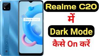 How to enable dark mode in realme C20 || Realme C20 me dark mode kaise on kare ||