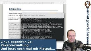 Linux begreifen 2c: Paketverwaltung. Und jetzt noch mal mit Flatpak...