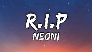 Neoni - RIP (Lyrics)