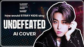 [AI COVER] How would Stray Kids sing UNDEFEATED by XG?