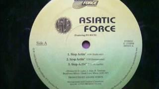 Asiatic Force   Stop Actin' Instrumental