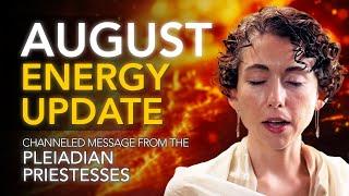 August Energy Update: Force, Uprising & Global Shifts // Channeled Message