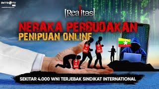 NERAKA PERBUDAKAN PENIPUAN ONLINE | REALITAS