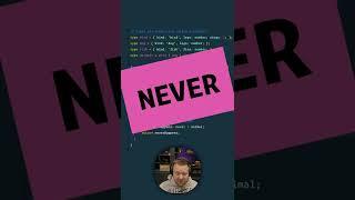  TypeScript's `never` type explained