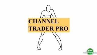 Channel Trader Pro - Реально прибыльные советники Форекс