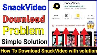 How To Download SnackVideo App |Snack Video This item is not available in your country