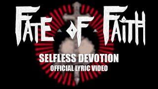 Fate of Faith - Selfless Devotion [OFFICIAL LYRIC VIDEO] [HD]