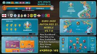 EURO 2020 PATCH PES 2021 MOBILE V5.7.0 BY IDSPHONE
