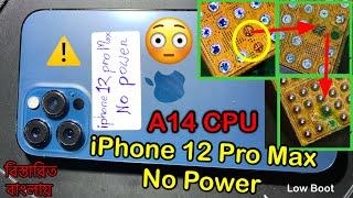 iPhone 12 pro max No Power Repair. Low boot. A14 CPU Reball.CPU missing pads jumper.বিস্তারিত বাংলায়