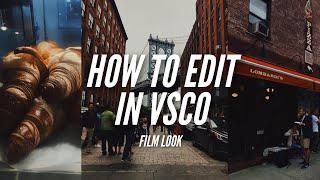 How I Shoot/Edit in VSCO (Film Look)