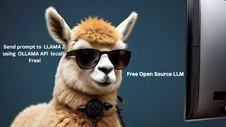 Query Open Source LLM (LLAMA2) using REST API provided by OLAMA