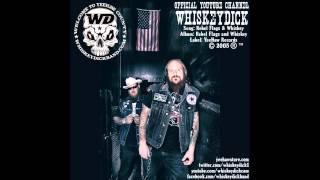 WhiskeyDick - Rebel Flags and Whiskey