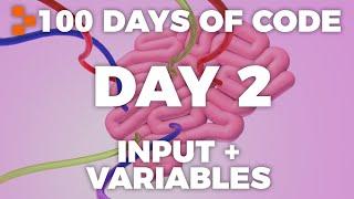 Day 2 - 100 Days of Code: Input & Variables