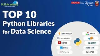Top 10 Python Libraries for Data Science | Python Libraries Explained | K21Academy