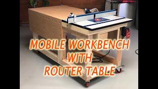 Mobile Workbench with Router Table - Ding's Workshop