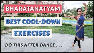 Bharatanatyam Conditioning Exercises |  Stretches for Cool Down | 2020 | Effective 10 Min Routine