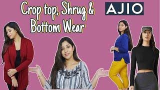 Ajio Crop Top, Shrug & Bottom Wear Haul | Affordable Finds | The Fashion Reviewer