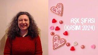 AŞK Şifası (Kasım 2024)