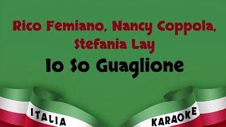 Rico Femiano, Nancy Coppola, Stefania Lay - Io So Guaglione Karaoke