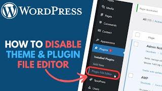WordPress: How to Disable The Plugin and Theme File Editor in Admin Dashboard