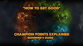 ESO - How To Get Good - Champion Points Explained for beginners