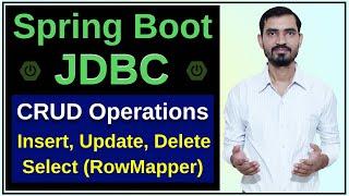 #8 Spring Boot JDBC Tutorial || CRUD Operations using JdbcTemplate by Deepak (Hindi)