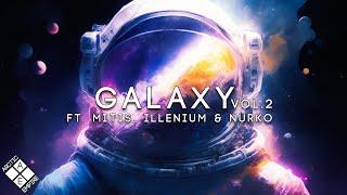 GALAXY VOL. 2 | A Melodic Dubstep & Future Bass Mix (ft. ILLENIUM, MitiS, Nurko & Friends)